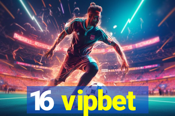 16 vipbet